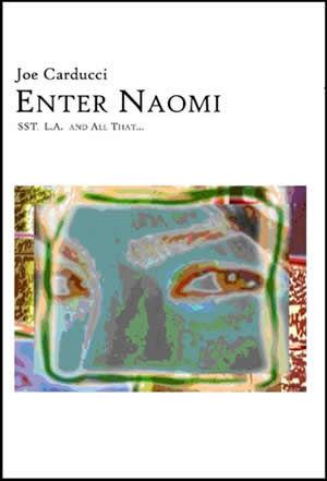 Enter Naomi.